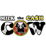 Milk the Cash