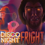 Disco Night Fright