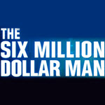 Six Million Dollar Man
