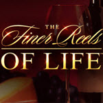 The Finer Reels of Life