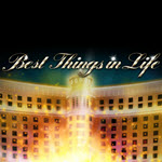 Best Things in Life