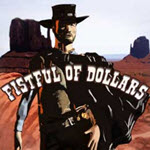 Fistful of Dollars