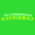 No Commission Baccarat