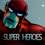 Super Heroes