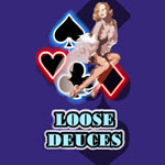Loose Deuces