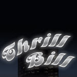 Thrill Bill