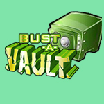 Bust-A-Vault