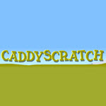 Caddy Scratch