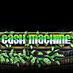 Cash Machine