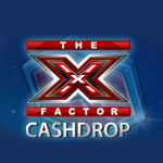 X-Factor Cashdrop