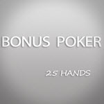 Bonus Poker – 25 Hands
