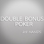 Double Bonus Poker – 25 Hands