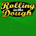 Rolling in the Dough
