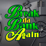 Megaspin Break da Bank Again