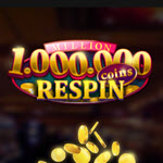 Million Coins Respin
