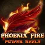 Phoenix fire power Reels