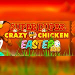 Super Duper Crazy Chicken Easter Egg