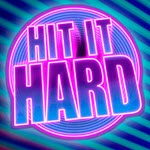 Hit It Hard