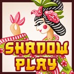 Shadow Play