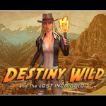 Destiny Wild and the Lost Inca Gold