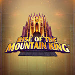 Rise of the Mountain King