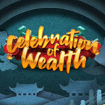 Celebration of Wealth