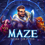 Maze: Desire For Power