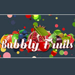 Bubbly Fruits