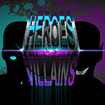 Heroes vs Villains