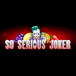 So Serious Joker