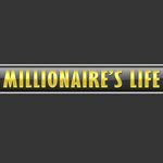 Millionaire’s Life