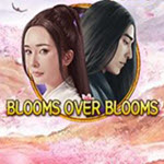 Blooms Over Blooms