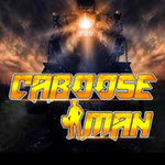 Caboose Man