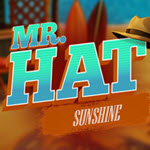 Mr.Hat: Sunshine