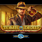Tomb Of Dead Power 4 Slots