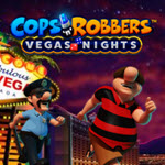 Cops n Robbers Vegas Nights