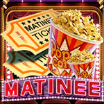 Matinee
