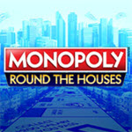 Monopoly Round The Houses