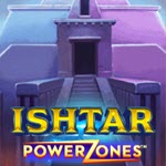 Ishtar: Power Zones