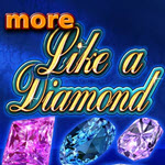More Like a Diamond