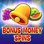 Bonus Money Spins