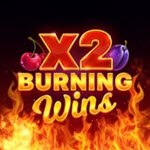 Burning Wins x2