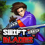 Swift Blades Scratch