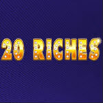 20 Riches