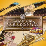 Call of the Colosseum Scratch
