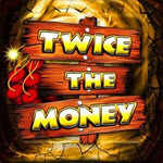 Twice the Money
