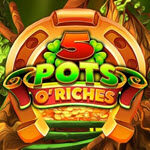 5 Pots O'Riches
