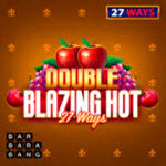 Double Blazing Hot 27 Ways