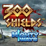 300 Shields Mighty Ways