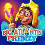 Big Atlantis Frenzy